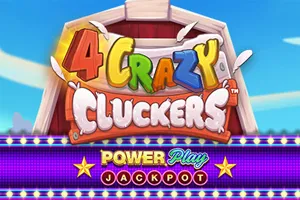4 Crazy Cluckers PowerPlay Jackpot - HEROBET168