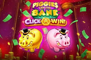 Piggies and the Bank: Click-A-Win - HEROBET168